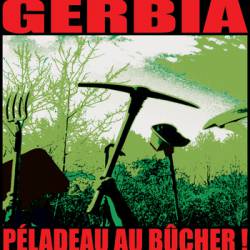 Gerbia : Peladeau au Bucher !
